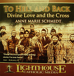 To Hell and Back: Divine Love & the Cross