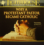 Why a Protestant Pastor Became Catholic